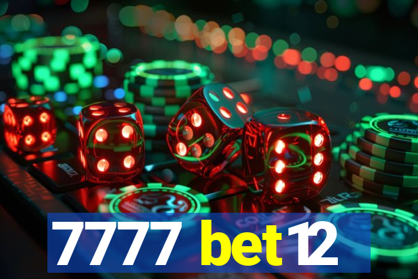 7777 bet12